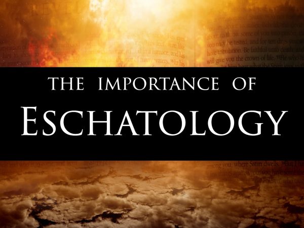 The Importance of Eschatology Image